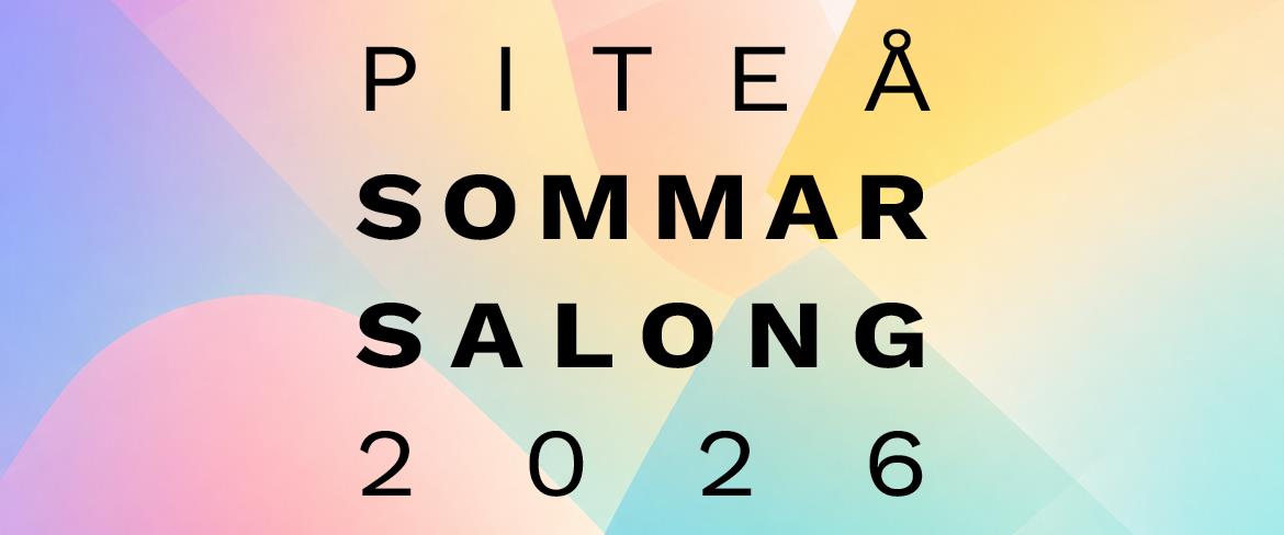 Piteå Sommarsalong 2026