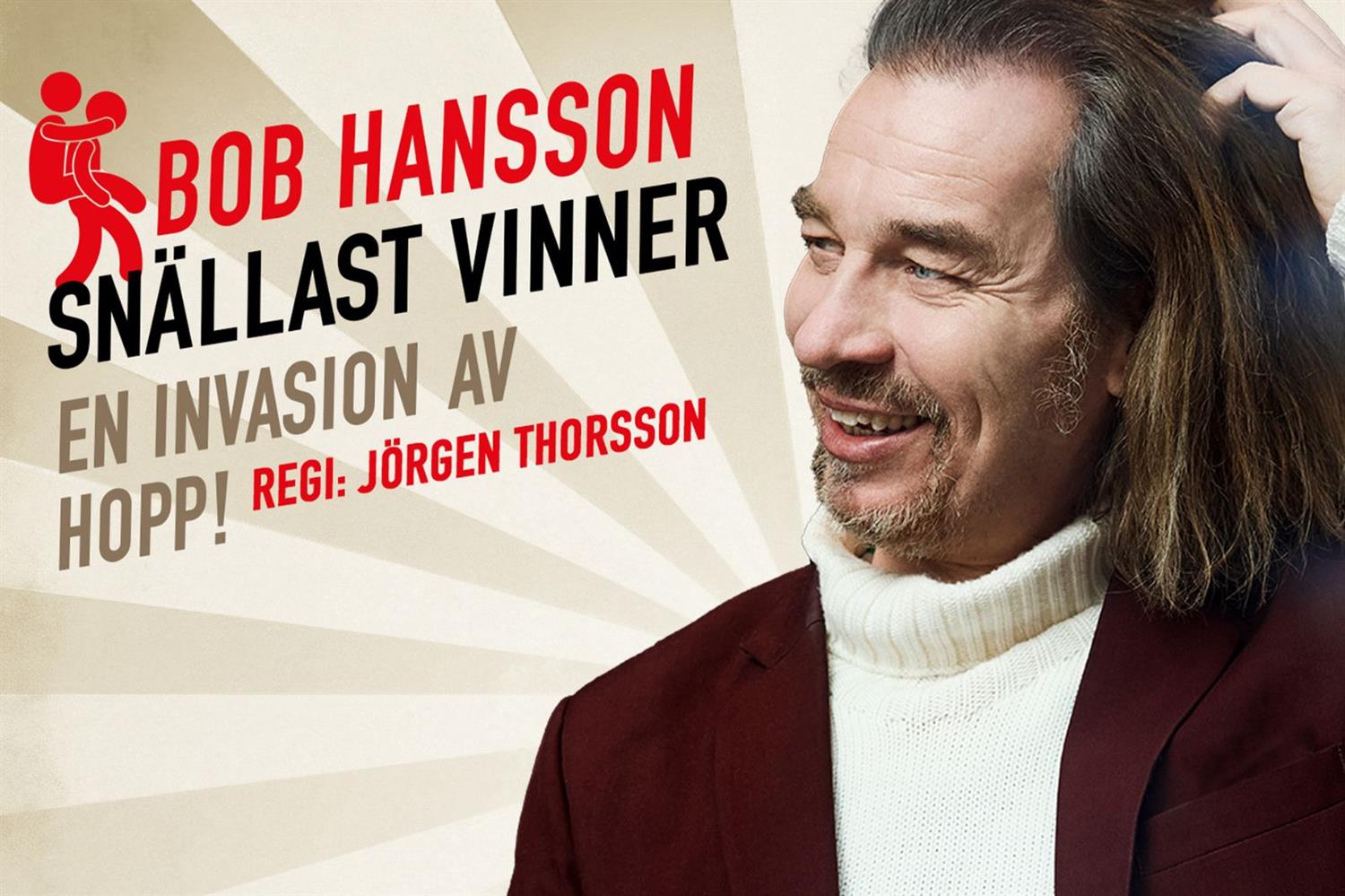 Bob Hansson Snällast vinner - en invastion av hopp!