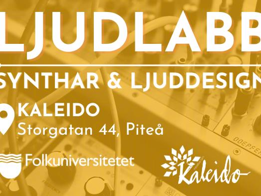 LJUDLABB: Synthar & Ljuddesign @ Kaleido HT26