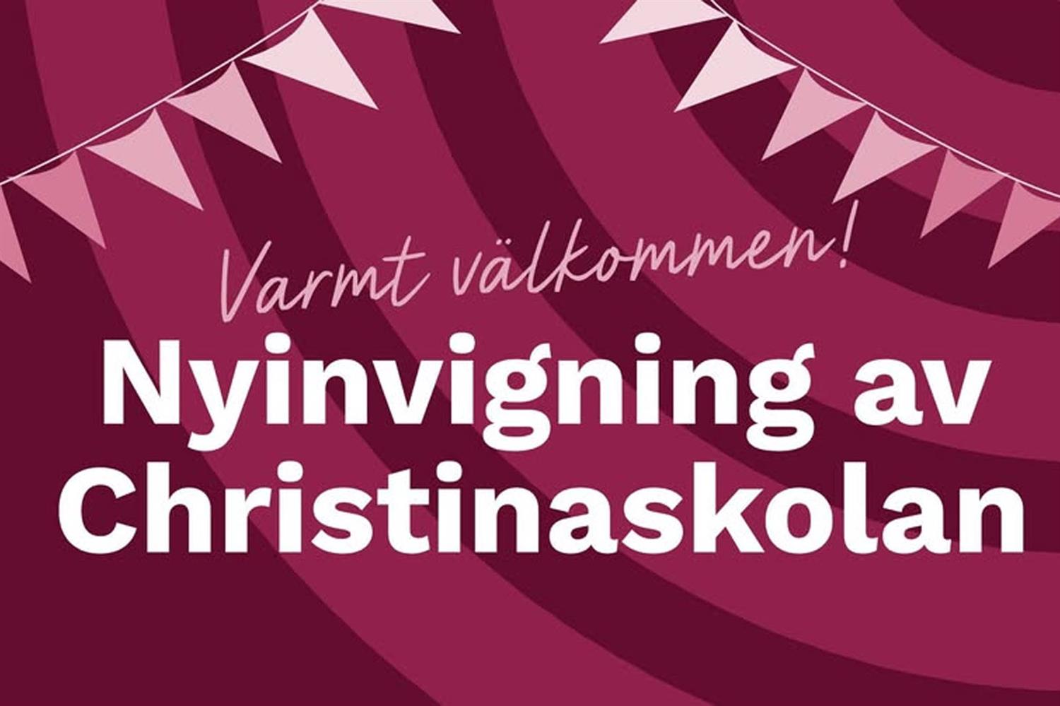 Nyinvigning av Christinaskolan