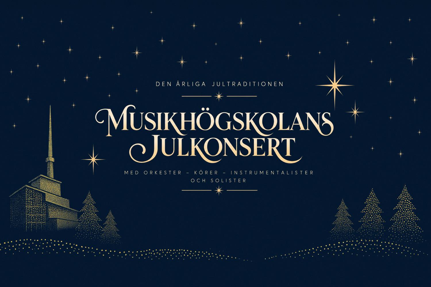 MUSIKHÖGSKOLANS JULKONSERT