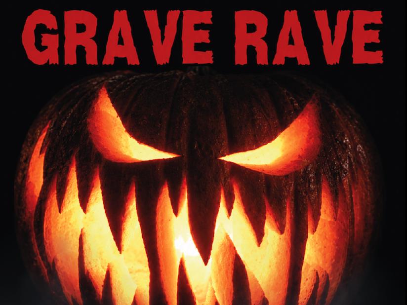GRAVE RAVE