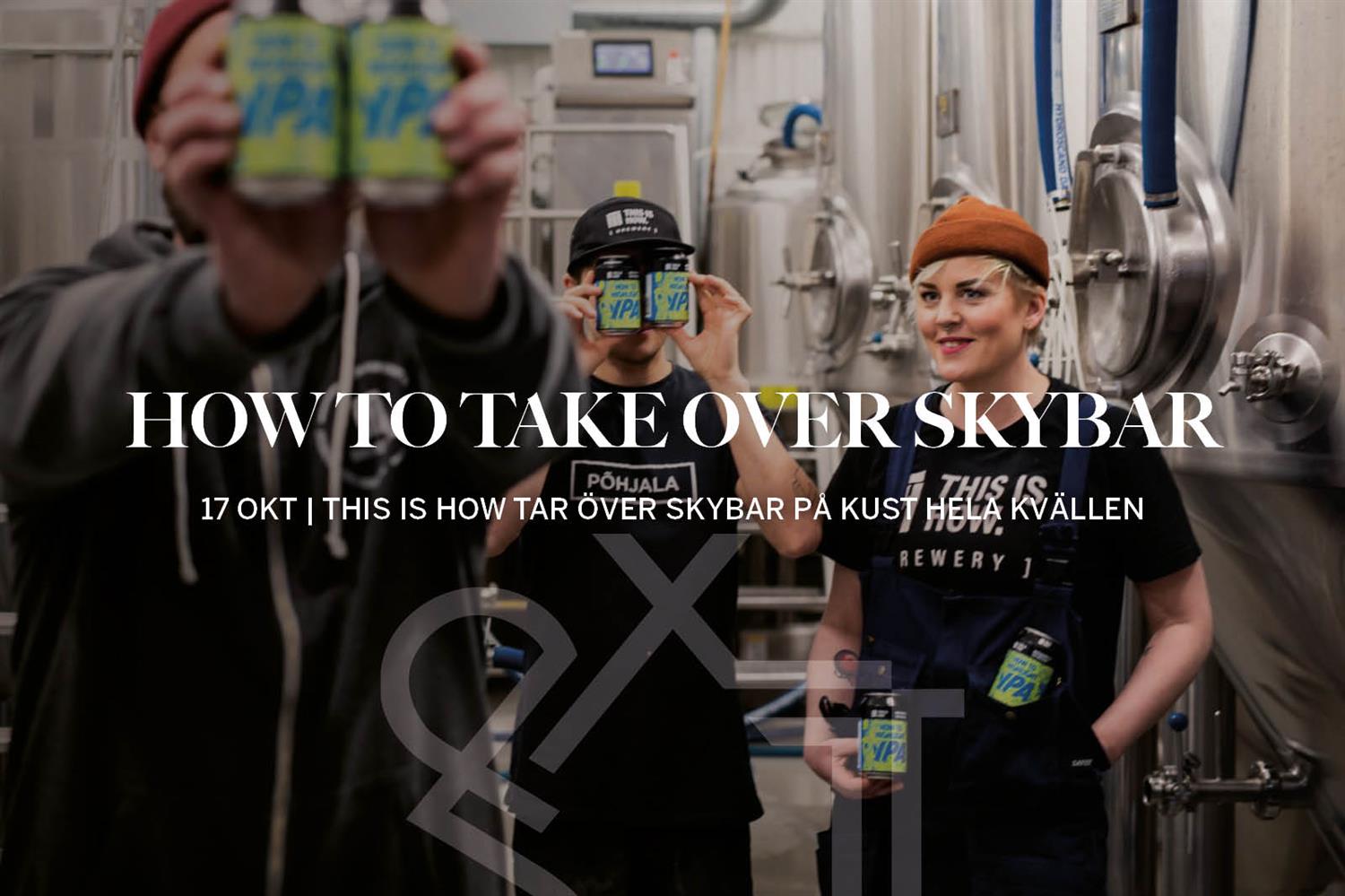How to Take Over Skybar